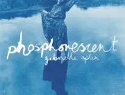 Gabrielle Aplin une pop e alternativo em delicado novo álbum Phosphorescent