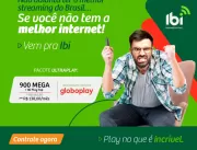 Ibi - Internet atualiza portfólio com Globoplay e lança pacotes promocionais